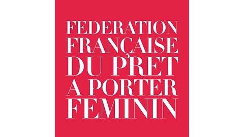 Fédération Française du Prêt-à-porter Féminin © Fédération Française du Prêt-à-porter Féminin